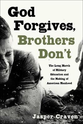 God Forgives, Brothers Don't - Jasper Craven