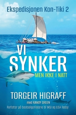 Vi synker, men ikke i natt