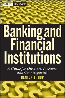 Banking and Financial Institutions – A Guide for Directors, Investors, and Counterparties