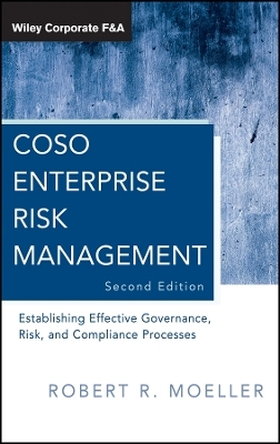 COSO Enterprise Risk Management – Establishing Effective Governance, Risk, and Compliance (GRC) Processes 2e
