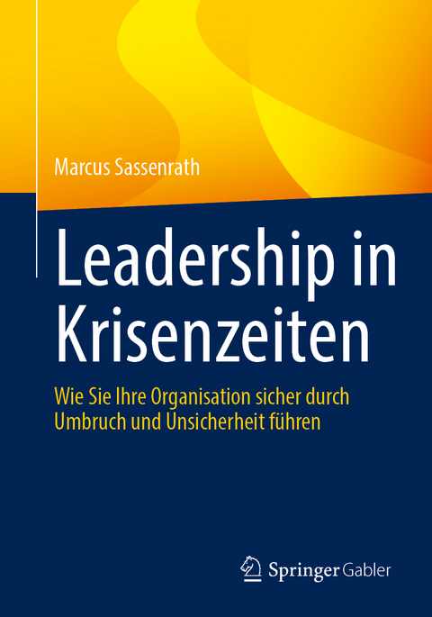 Leadership in Krisenzeiten - Marcus Sassenrath