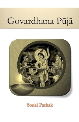 Govardhana Puja - Sonal Pathak