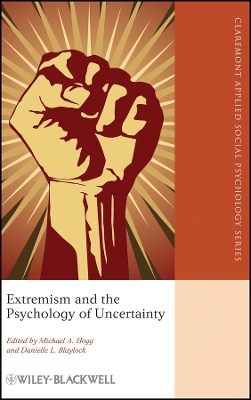 Extremism and the Psychology of Uncertainty - 
