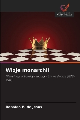 Wizje monarchii - Ronaldo P de Jesus