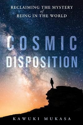 Cosmic Disposition