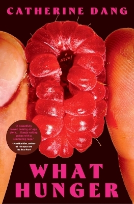 What Hunger - Catherine Dang