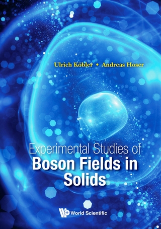 EXPERIMENTAL STUDIES OF BOSON FIELDS IN SOLIDS