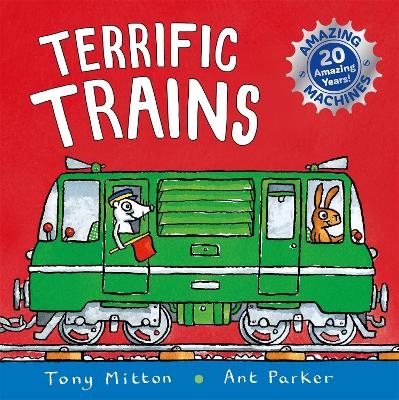 Amazing Machines: Terrific Trains - Tony Mitton