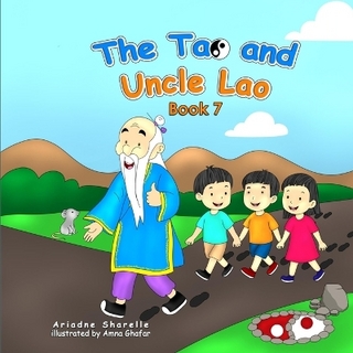 The Tao and Uncle Lao Book 7