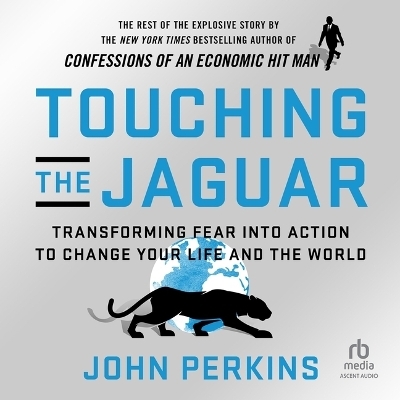 Touching the Jaguar - John Perkins