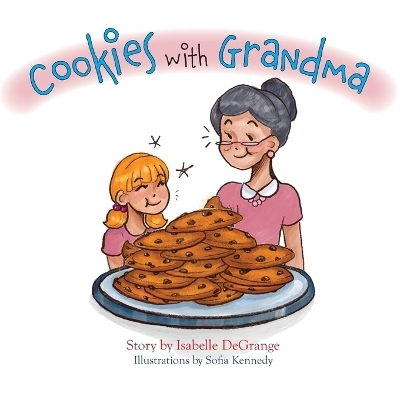 Cookies with Grandma - Isabelle Degrange