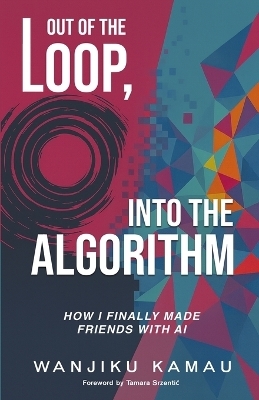 Out of the Loop, Into the Algorithm