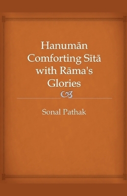 Hanuman Comforting Sita with Rama's Glories - Sonal Pathak