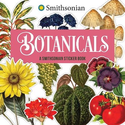 Botanicals: A Smithsonian Sticker Book -  The Smithsonian Institution