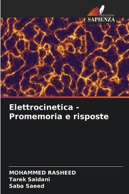 Elettrocinetica - Promemoria e risposte - Mohammed Rasheed, Tarek Saidani, Saba Saeed