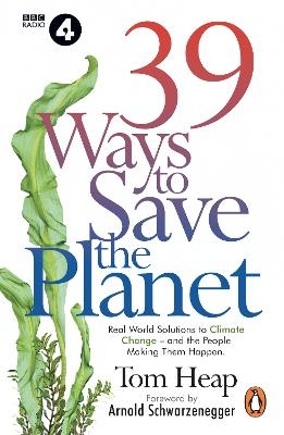 39 Ways to Save the Planet - Tom Heap