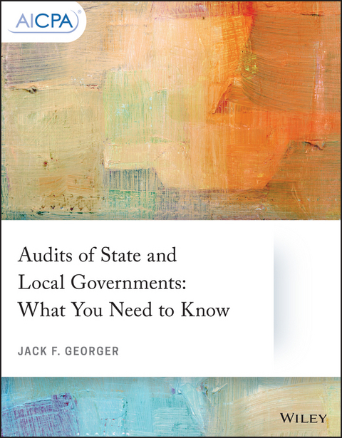 Audits of State and Local Governments - Jack F. Georger