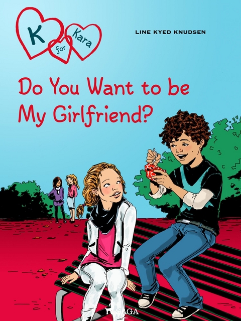 K for Kara 2 - Do You Want to be My Girlfriend? -  Line Kyed Knudsen