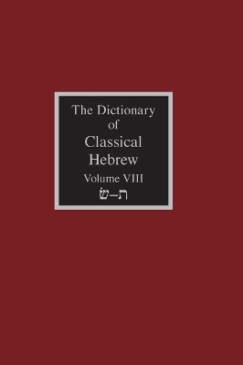 The Dictionary of Classical Hebrew Volume 8 - 