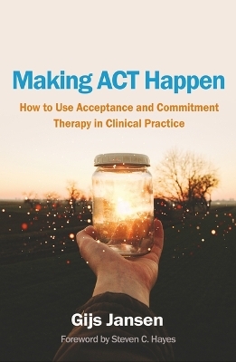 Making ACT Happen - Gijs Jansen