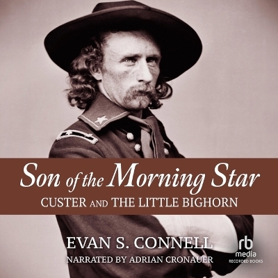 Son of the Morning Star - Evan S Connell