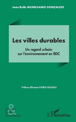 Les villes durables - Jean Rufin Munkuamo Gonzalez