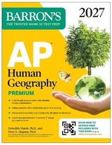 AP Human Geography Premium, 2027: Prep Book with 6 Practice Tests+ Comprehensive Review + Online Practice - Marsh, Meredith; Alagona, Peter S