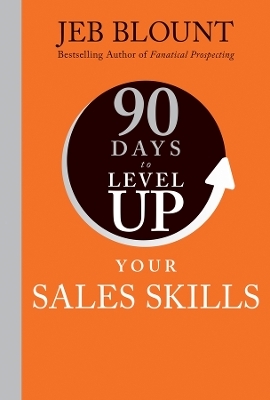 90 Days to Level Up Your Sales Skills
