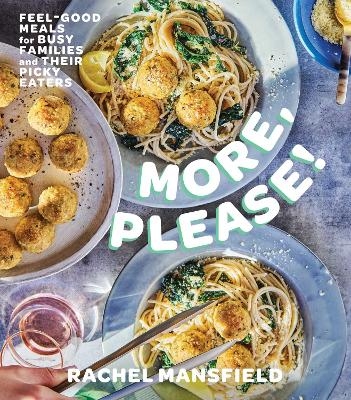More, Please! - Rachel Mansfield