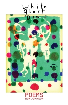 White Ghost Dance - Ron Johnson