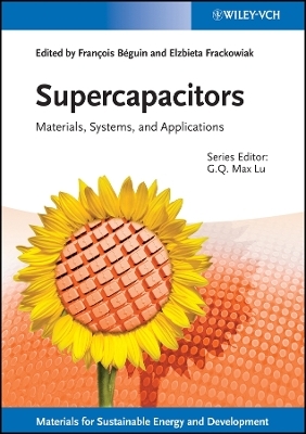 Supercapacitors Materials, Systems, and Applications - F Beguin