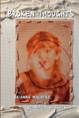 Broken Thoughts - Brianna Malotke