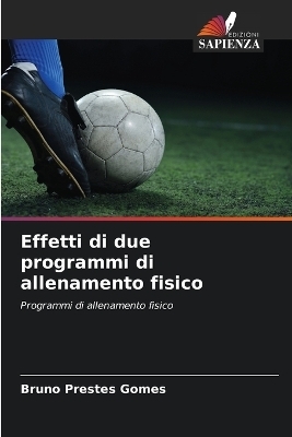 Effetti di due programmi di allenamento fisico