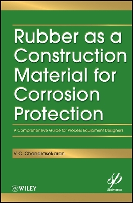Rubber as a Construction Material for Corrosion Protection – A Comprehensive Guide for Process Equipment Designers