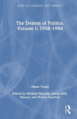 The Demon of Politics. Volume I: 1958&ndash;1980 - 