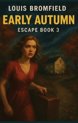 Early Autumn - Louis Bromfield