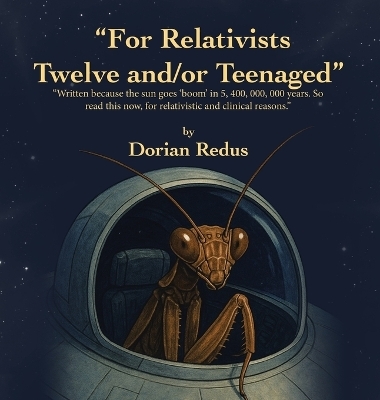 "For Relativists Twelve and/or Teenaged" - Dorian Redus