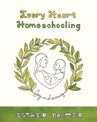 Every Heart Homeschooling