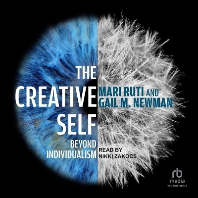The Creative Self - Gail M Newman, Mari Ruti