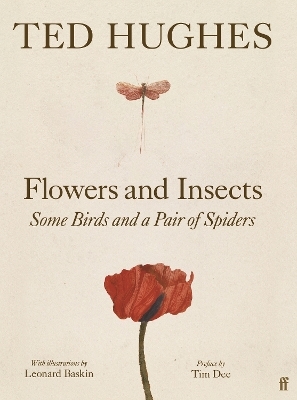 Flowers and Insects, Some Birds and a Pair of Spiders - Ted Hughes