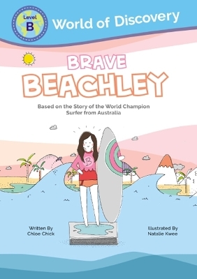 Brave Beachley: The True Story Of World Champion Surfer Layne Beachley