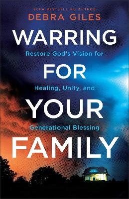 Warring for Your Family