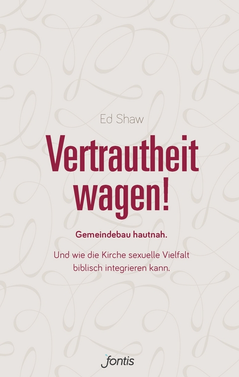 Vertrautheit wagen! - Ed Shaw
