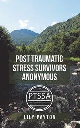 Post Traumatic Stress Survivors Anonymous - Lily Payton