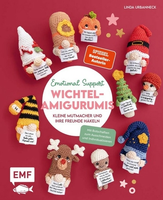 Emotional Support Wichtel-Amigurumis – Kleine Mutmacher und ihre Freunde häkeln