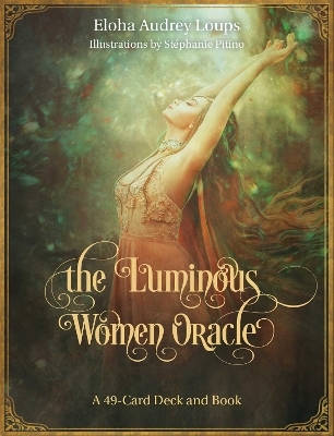 The Luminous Women Oracle