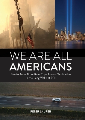 We Are All Americans - Peter Laufer