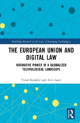The European Union and Digital Law - Yuval Reinfeld, Aviv Gaon