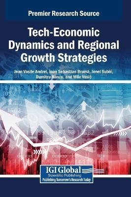 Tech-Economic Dynamics and Regional Growth Strategies - 