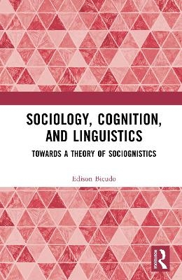 Sociology, Cognition, and Linguistics - Edison Bicudo
